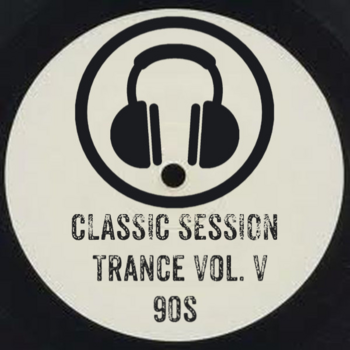 cover for the related show Classic Session | Trance Part V - The 90s