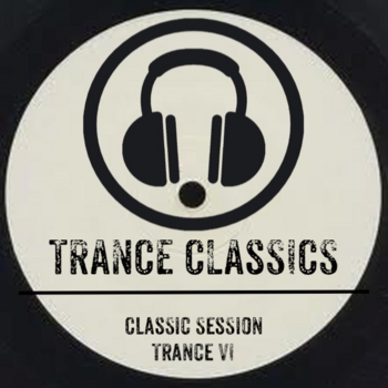 cover for the show Classic Session | Trance Part VI